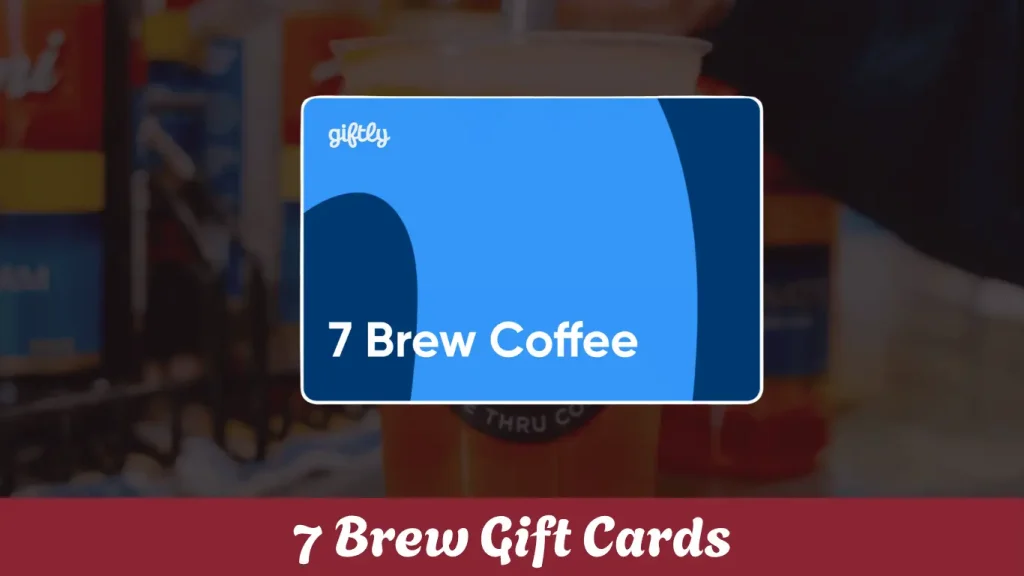 7 Brew Gift Cards